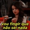 vou fingir que não sei nada
