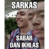 SARKAS SABAR DAN IKHLAS