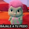 BÁJALE A TU PEDO