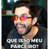 2016 QUE ISSO MEU PARCEIRO?