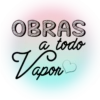 OBRAS a todo Vapon