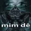 mim dê