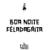 BOA NOITE FÉLADAGÁITA CITEI CEARENSES