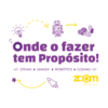 Onde o fazer tem Propósito! </> STEAM < MAKER ROBÓTICS • CODING <</> zoom jeducation for le