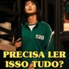 120 PRECISA LER ISSO TUDO?