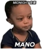 MIDNIGHT
MANO