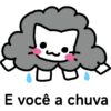 E você a chuva
