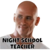 NIGHT SCHOOL TEACHER