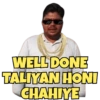 WELL DONE
TALIYAN HONI
CHAHIYE