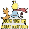 QUEM TEM UM AMIGO TEM TUDO