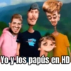 Yo y los papús en HD