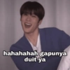 hahahahah gapunya duit ya