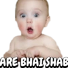 ARE BHAI SHAB
BAIS