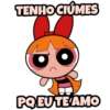 TENHOCIÚMES PQ EU TE AMO