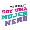 MUJERES IT SOY UNA MUJER NERD