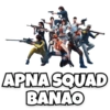 APNA SQUAD BANAO