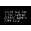 SAIBA QUE MEU ZIPER SEMPRE STARA ABERTO PARA VOCÊ