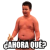 ¿AHORA QUÉ?