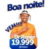 Boa noite! VEM!!!! Deputado Estadual Dr.Rener 19.999 Dr.Rener