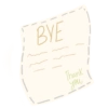 BYE Thank you