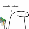 amanhã, eu faço