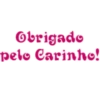 Obrigado pelo Carinho!
