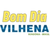 Bom Dia VILHENA RONDÔNIA - BRASIL