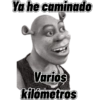 Ya he caminado Varios kilómetros