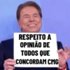 RESPEITO A OPINIÃO DE TODOS QUE CONCORDAM CMG