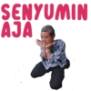 SENYUMIN AJA