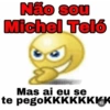 Não sou Michel Teló @loverposting Mas ai eu se te pegoKKKKKKKK