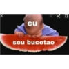× eu seu bucetao