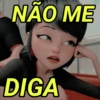 NÃO ME DIGA