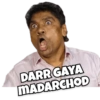 DARR GAYA MADARCHOD