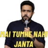 MAI TUMHE NAHI JANTA