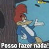 Jessy Posso fazer nada!
