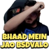 BHAAD MEIN JAO BSDVALO