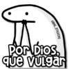 KANE_STICKERS Por Dios que vulgar