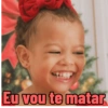 Eu vou te matar