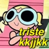 triste kkjjkk