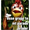 esse grupo ta mt parado broder