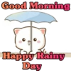 Good Morning Happy Rainy Day