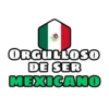 ORGULLOSO DE SER MEXICANO