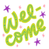 Wel: come *