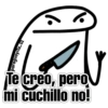 paraguayita_01 Te creo, pero mi cuchillo no!