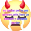 no luchar por lo que
quieres solo tiene un
nomvre y se yama
perder