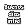 Buenos
días
infiel