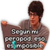 Según mi
perapod, eso
es imposible