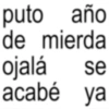 puto año de mierda se ojalá acabé ya