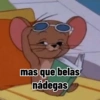 mas que belas
nádegas